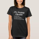 21st Birthday Checklist Shot Happy Birthday T-Shirt<br><div class="desc">Check off all the things you should do on your 21st birthday with this checklist graphic tee. Suitable for men or women, the 21st birthday t-shirt is a great gift idea for a brother, sister, cousin, or best friend who plans on partying, drinking, dancing, doing shots, drinking champagne, eating cake,...</div>