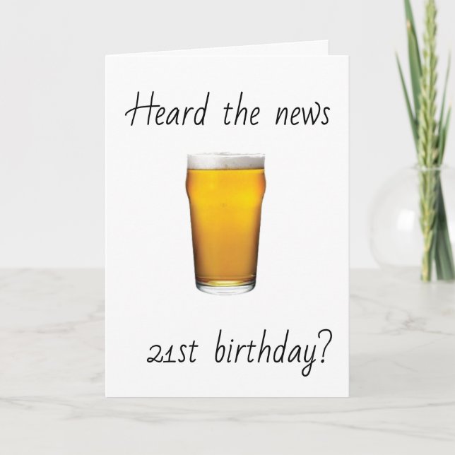 **21st BIRTHDAY** CHEERS AND BEERS Card (Front)