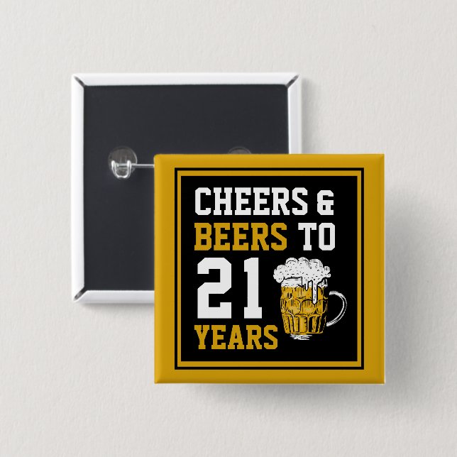 21st Birthday Cheers & Beers to 21 Years 15 Cm Square Badge (Front & Back)