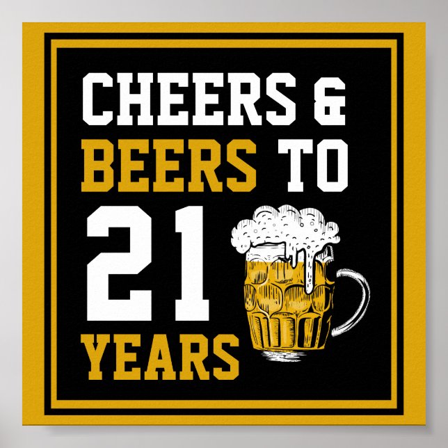 21st Birthday Cheers & Beers to 21 Years Poster (Front)