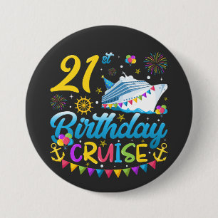 21st Birthday Cruise B-Day Party Round 7.5 Cm Round Badge
