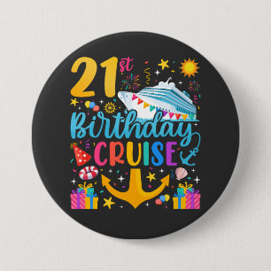 21st Birthday Cruise B-Day Party Round 7.5 Cm Round Badge