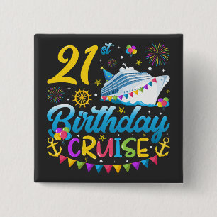 21st Birthday Cruise B-Day Party Square 15 Cm Square Badge