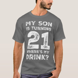 21st Birthday for Dad Mum 21 Year Old Son Gift T-Shirt