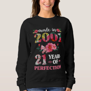 21st Birthday For Women Made In 2001 21 Of Perfec Sweatshirt