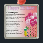 21st Birthday Granddaughter Poem Metal Tree Decoration<br><div class="desc">A great gift for a granddaughter on her 21st birthday</div>