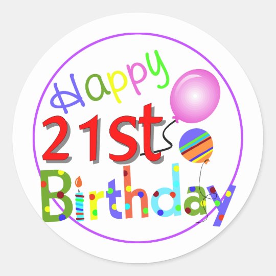 21st birthday greetings classic round sticker | Zazzle.co.uk