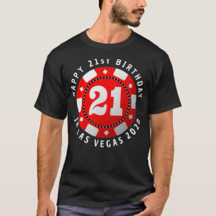 21st Birthday in Las Vegas 2020 Poker Chip T-Shirt