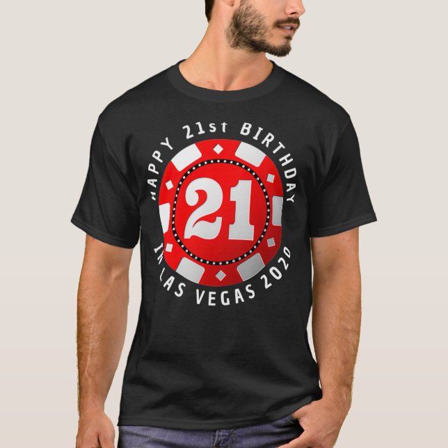 21st Birthday in Las Vegas 2020 Poker Chip  T-Shirt (Front)
