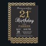 21st Birthday Invitation Black and Gold Glitter<br><div class="desc">21st Birthday Invitation with Black and Gold Glitter Chevron. Chalkboard. Adult Birthday. Man or Women Bday Invite. For further customisation,  please click the "Customise it" button and use our design tool to modify this template.</div>