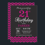 21st Birthday Invitation Black and Hot Pink<br><div class="desc">21st Birthday Invitation with Black and Hot Pink Chevron. Chalkboard. Adult Birthday. Man or Women Bday Invite. For further customisation,  please click the "Customise it" button and use our design tool to modify this template.</div>