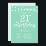 21st Birthday Invitation Mint Green<br><div class="desc">21st Birthday Invitation with String Lights. Mint Green Background. Men or Female Lady Elegant bday Invite. 13th 15th 16th 18th 20th 21st 30th 40th 50th 60th 70th 80th 90th 100th,  Any age. For further customisation,  please click the "Customise it" button and use our design tool to modify this template.</div>