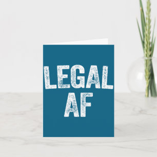 21st Birthday Legal Af Long Sleeve Card