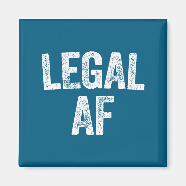 21st Birthday Legal Af Long Sleeve  Magnet (Front)