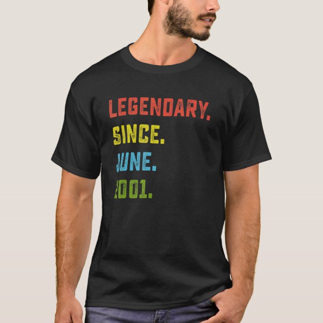 21st Birthday  Legendary Since June 2001 21 Years  T-Shirt (Front)