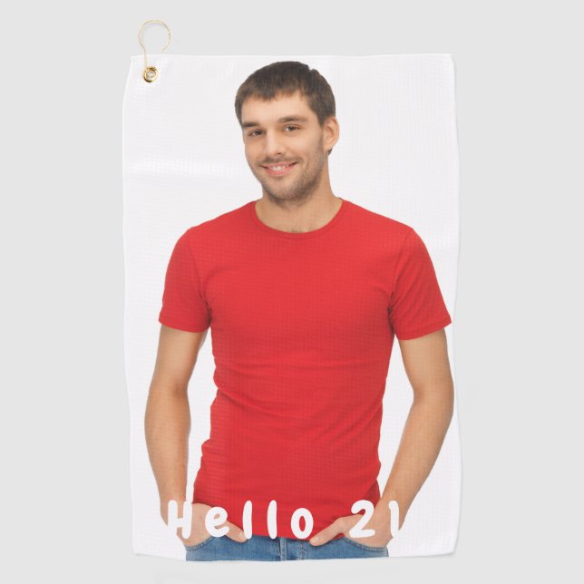 21st birthday photo hello 21 guy golf towel (Front)