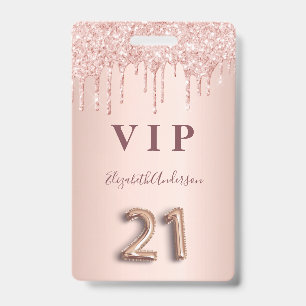 21st birthday rose gold drips pink VIP pass ID Badge