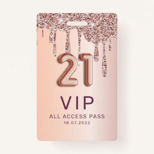 21st Birthday Rose Gold Glitter Drips  ID Badge