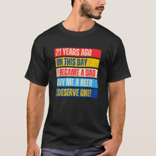 21st Birthday Son Daughter Dad Father 21 Years Nee T-Shirt
