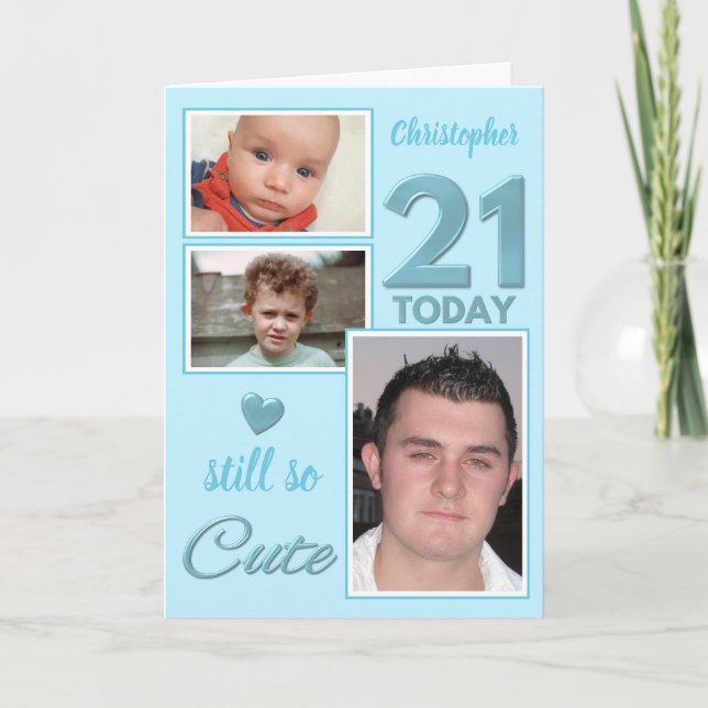 21st Birthday still so cute photos blue white Card (Front)
