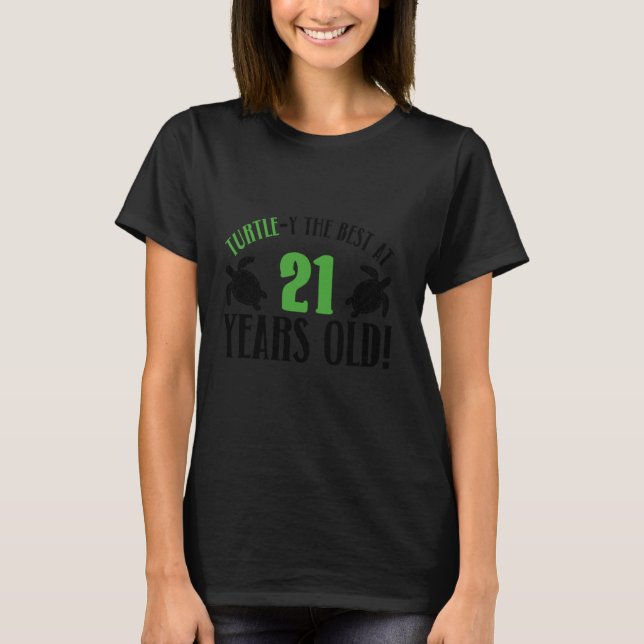 21st Birthday Turtle 21 Yeares Old Turtle Lover Bi T-Shirt (Front)