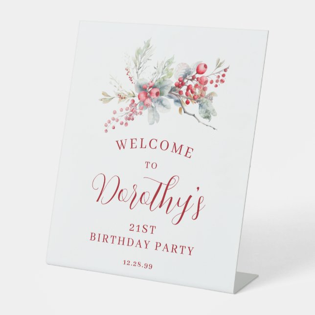 21st Birthday Welcome Winter Red Berry Pedestal Sign (Front)