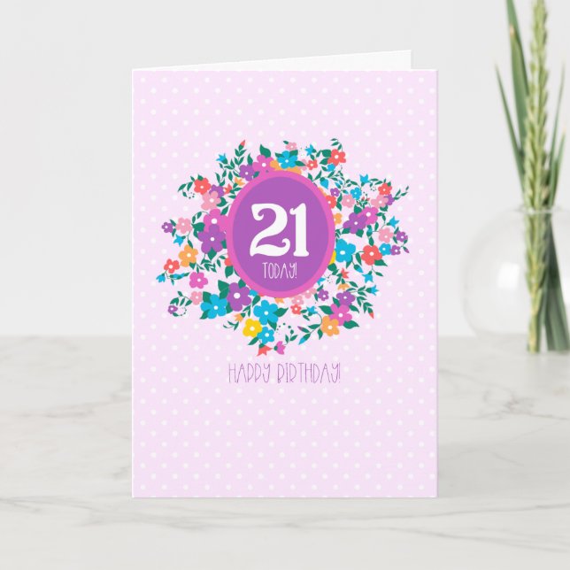21st Birthday with Flowers and Polka Dots Card (Front)