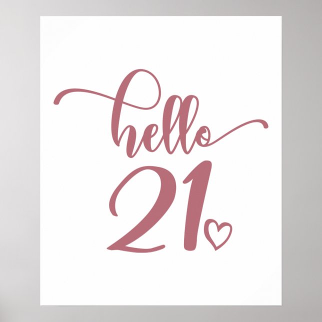 21st Birthday Women Hello 21 Cute 21 Years Old Poster (Front)