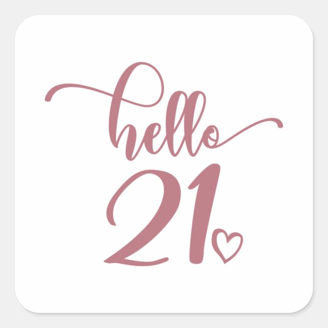 21st Birthday Women Hello 21 Cute 21 Years Old Square Sticker (Front)