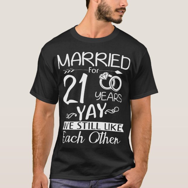 21st Wedding Anniversary. Married For 21 Years T-Shirt (Front)