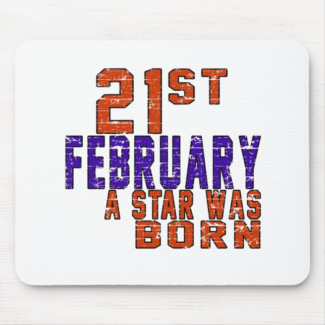 21th February a star was born Mouse Mat (Front)