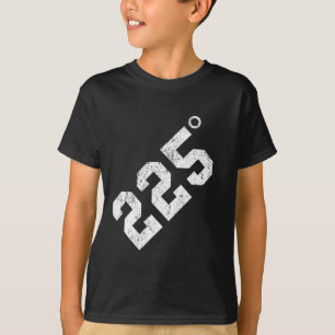 225 Degrees - Bbq - Grilling - Smoking Meat T-shir T-Shirt