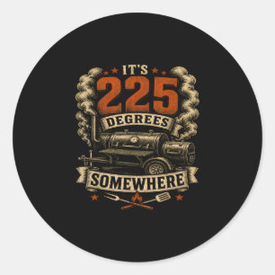 225 degrees somewhere bbq smoker funny vintage classic round sticker