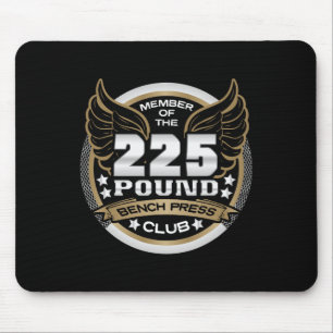225 Pound Bench Press Club For Powerlifter Weightl Mouse Mat