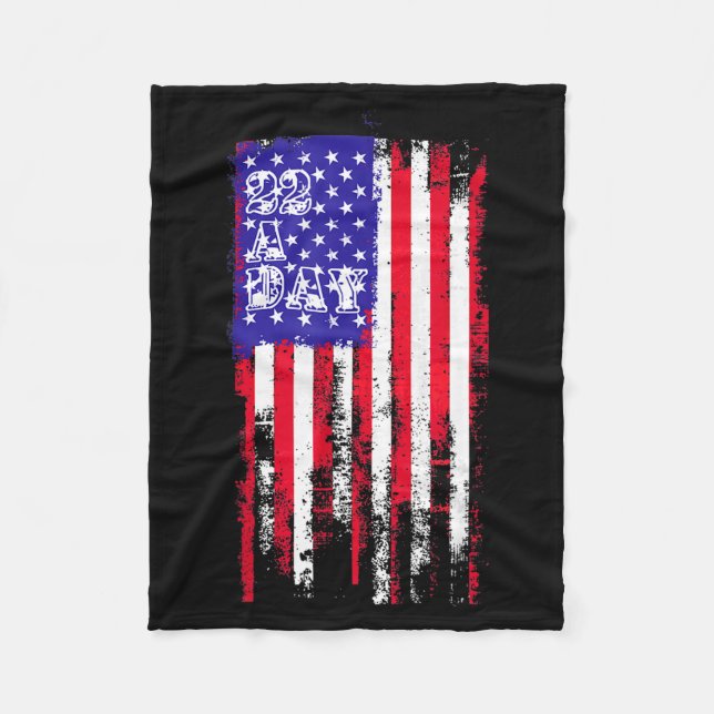 22 A Day Is 22 Too Many Veteran Lives Help Veteran Fleece Blanket (Front)