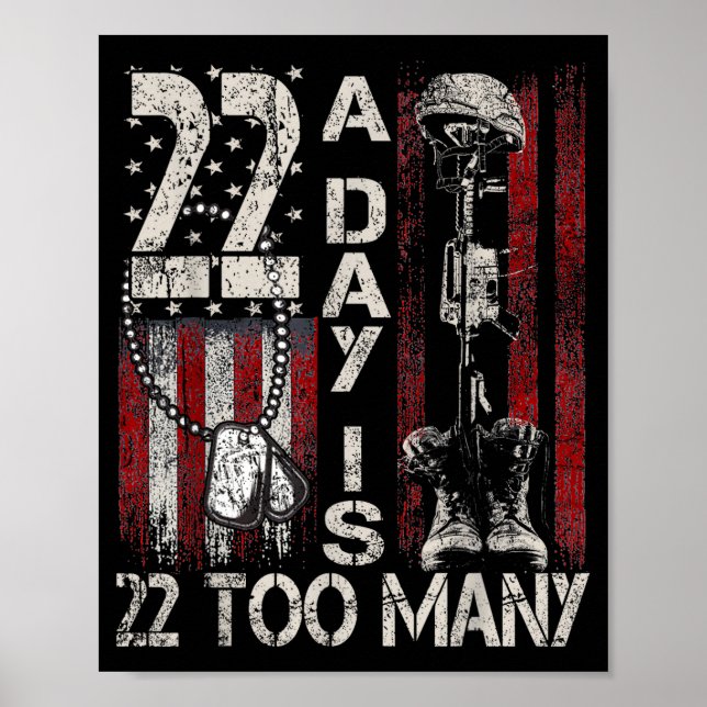 22 A Day Is 22 Too Many Veteran Lives Usa Flag  Poster (Front)