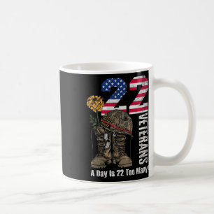 22 A Day Is 22 Too Many Veteran Suicide Awareness Coffee Mug