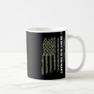 22 A Day Veteran Lives Matter Army Suicide Awarene Coffee Mug