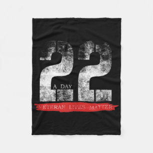 22 A Day Veteran Lives Military Suicide Awareness Fleece Blanket