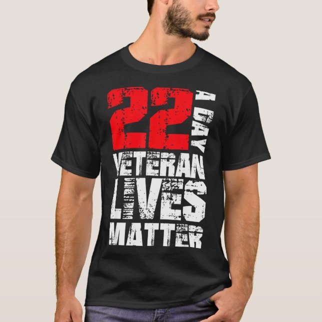 22 A Day Veteran Lives Suicide Awareness Veterans  T-Shirt (Front)