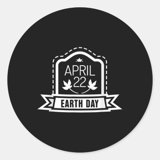 22 April Ground Warming Environmental Protection C Classic Round Sticker (Front)