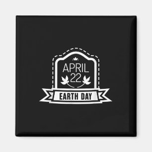 22 April Ground Warming Environmental Protection C Magnet