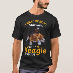 22 I Wake Up Every Morning With A Beagle By My Sid T-Shirt