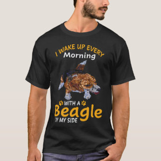 22 I Wake Up Every Morning With A Beagle By My Sid T-Shirt