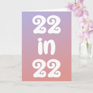 22 in 22 gradient ombre 22nd Birthday Card