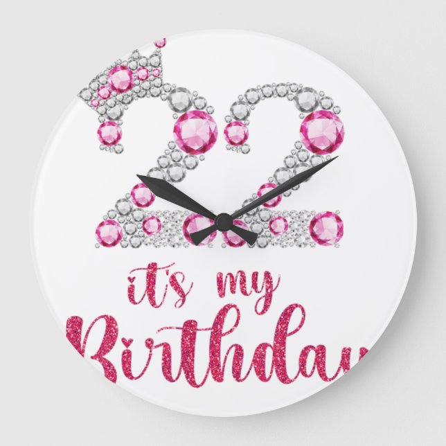 22 It's My Birthday 22nd Birthday 22 Years Old Bda Large Clock (Front)