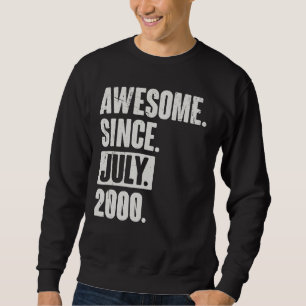 22 Year Old 22nd Birthday Awesome Since July 200 Sweatshirt