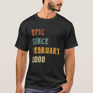 22 Year Old Gift Epic February 2000 22Nd Birthday T-Shirt