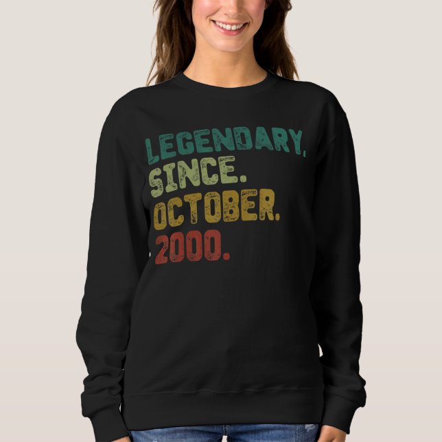 22 Year Old  Legend Since October 2000 22nd Birthd Sweatshirt (Front)