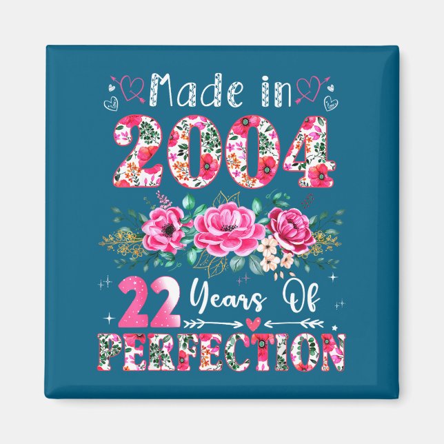 22 Year Old Made In 2004 Floral 22th Birthday Wome Magnet (Front)
